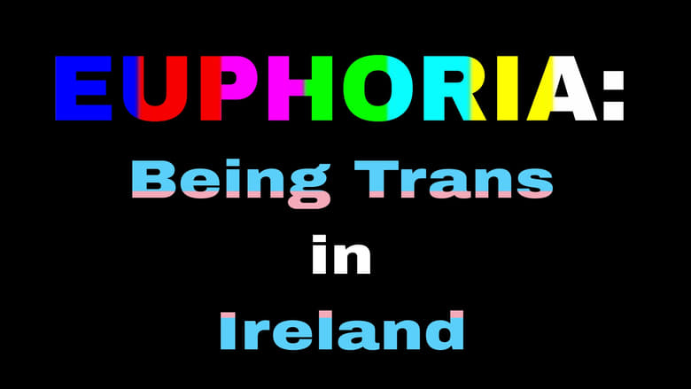 кадр из фильма Euphoria: Being Trans in Ireland