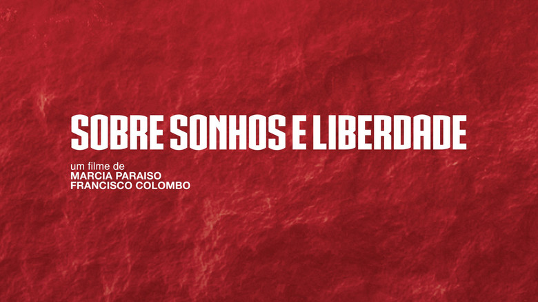 Sobre Sonhos e Liberdade
