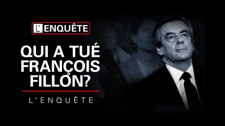 кадр из фильма Qui a tué François Fillon ? L'Enquête