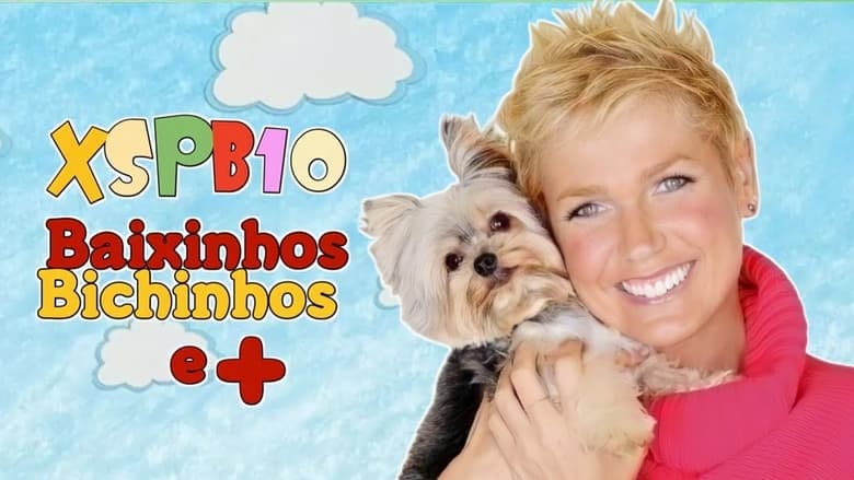 кадр из фильма Xuxa Só Para Baixinhos 10: Baixinhos, Bichinhos e +