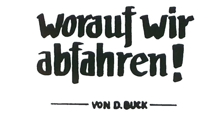 Worauf wir abfahren