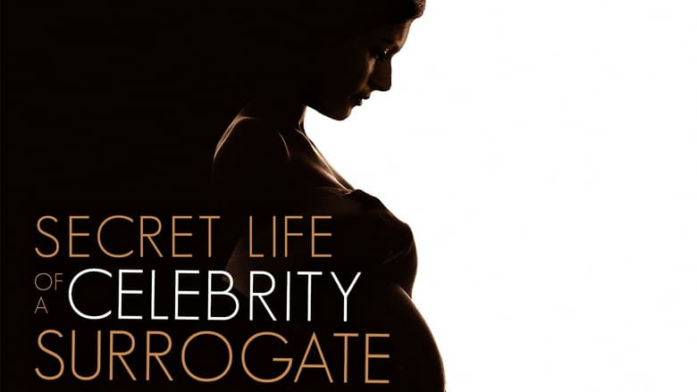 кадр из фильма Secret Life of a Celebrity Surrogate