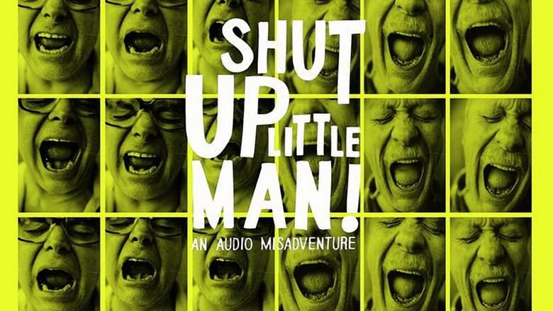 кадр из фильма Shut Up Little Man! An Audio Misadventure