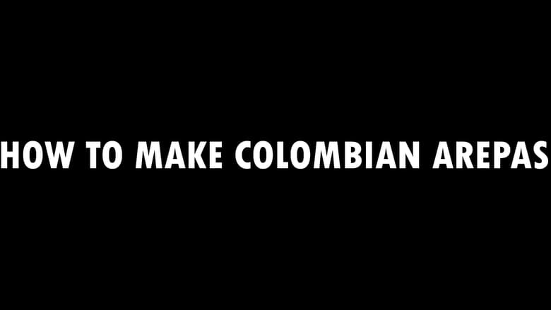 кадр из фильма How to Make Colombian Arepas