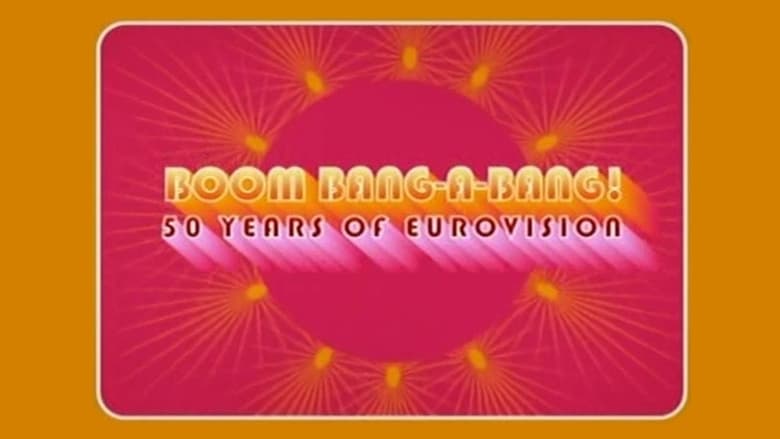 кадр из фильма Boom Bang-a-Bang! 50 Years of Eurovision