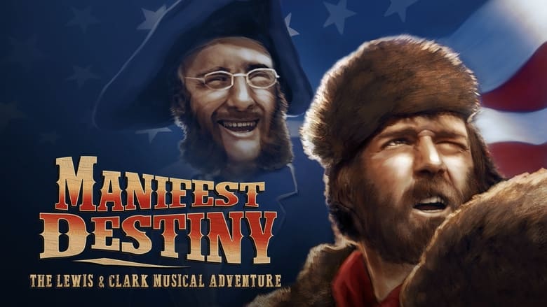 кадр из фильма Manifest Destiny: The Lewis & Clark Musical Adventure