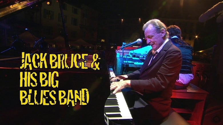 кадр из фильма Jack Bruce & His Big Blues Band: Estival Jazz Lugano 2011