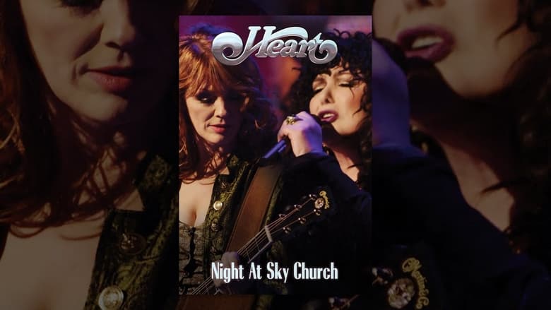 кадр из фильма Heart - Night at Sky Church