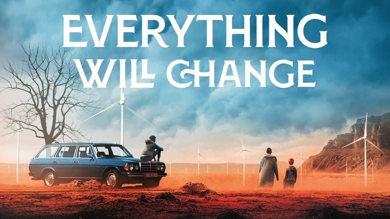 кадр из фильма Everything Will Change