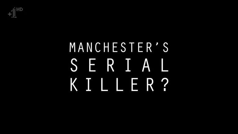 кадр из фильма Manchester's Serial Killer?
