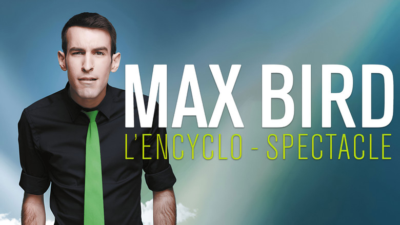 кадр из фильма Max Bird : l'encyclo-spectacle
