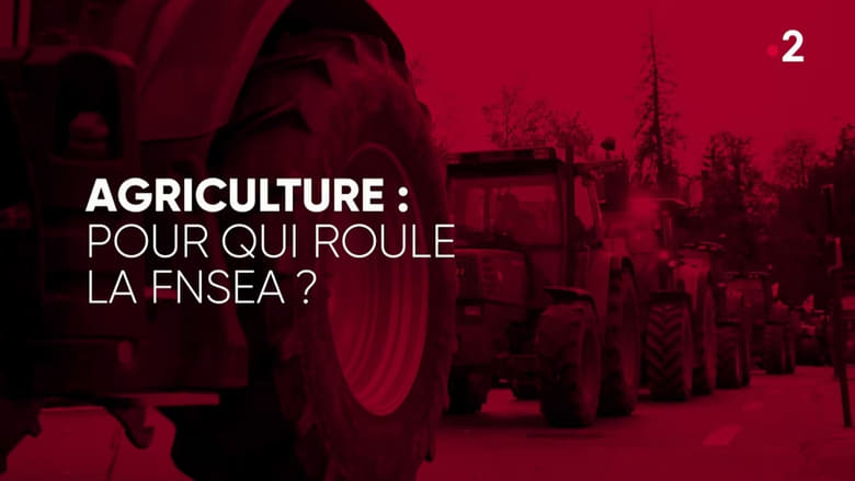 кадр из фильма Agriculture, pour qui roule la FNSEA ?