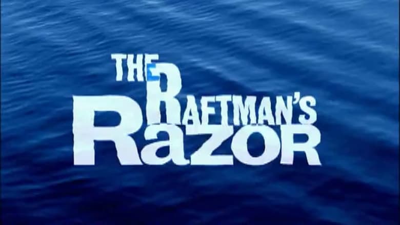 кадр из фильма The Raftman's Razor