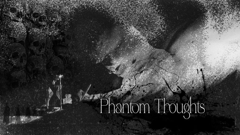 кадр из фильма PHANTOM THOUGHTS