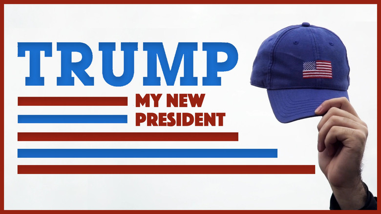 кадр из фильма Trump: My New President