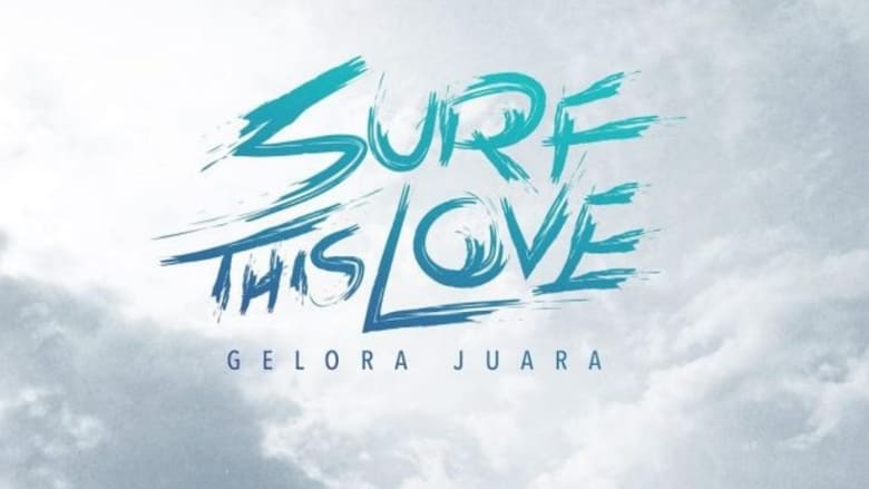 кадр из фильма Surf This Love: Gelora Juara