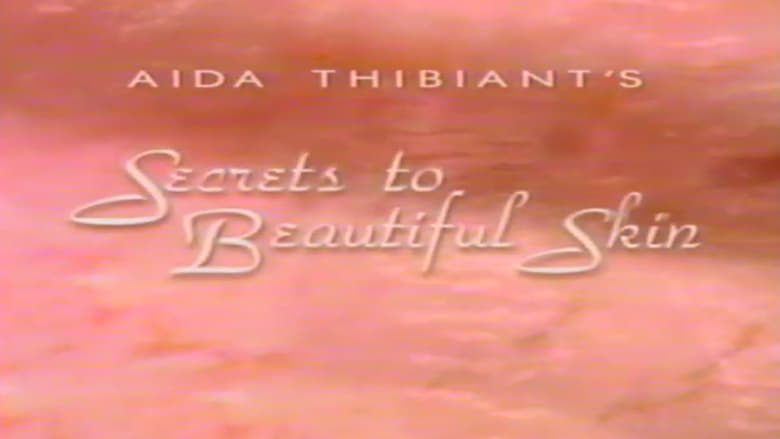 кадр из фильма Secrets to Beautiful Skin