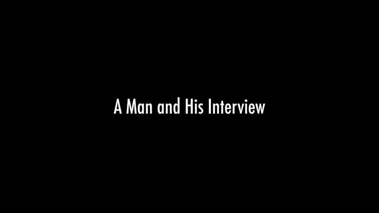 кадр из фильма A Man and His Interview