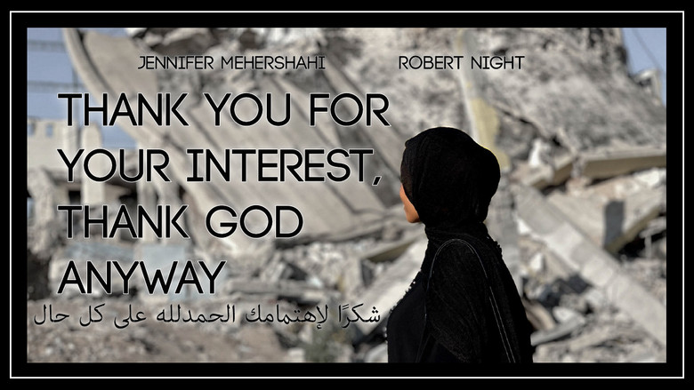 Thank You for Your Interest, Thank God Anyway