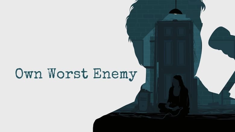 Own Worst Enemy