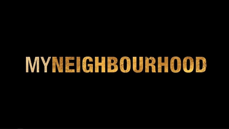 кадр из фильма My Neighbourhood
