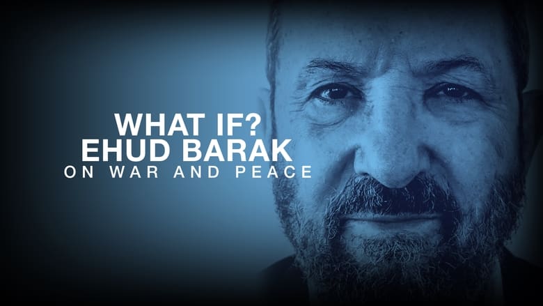 кадр из фильма Что если? Ехуд Барак о войне и мире