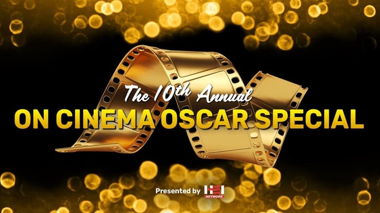 кадр из фильма The 10th Annual On Cinema Oscar Special