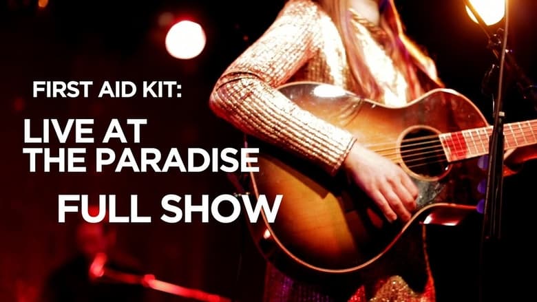 кадр из фильма First Aid Kit - Live at The Paradise