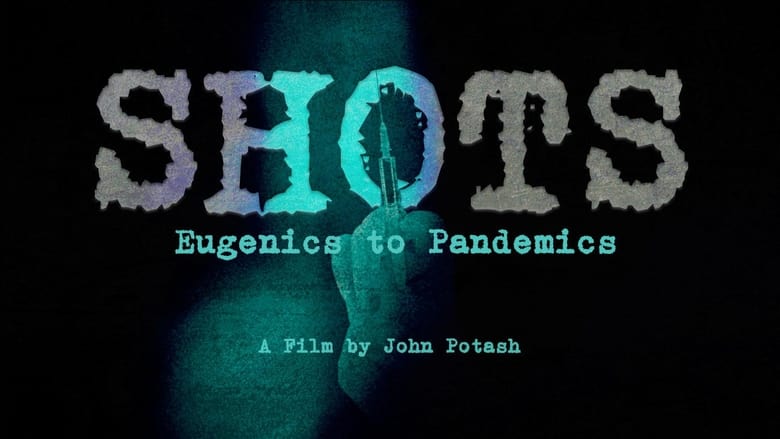 кадр из фильма Shots: Eugenics to Pandemics