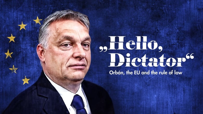 кадр из фильма Hallo, Diktator – Orbán, die EU und die Rechtsstaatlichkeit