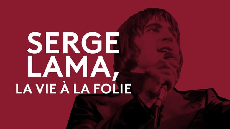 кадр из фильма Serge Lama, la vie à la folie