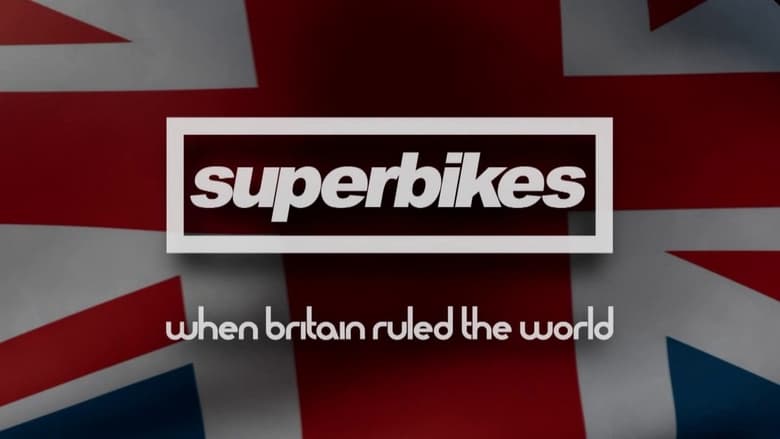 кадр из фильма Superbikes: When Britain Ruled The World