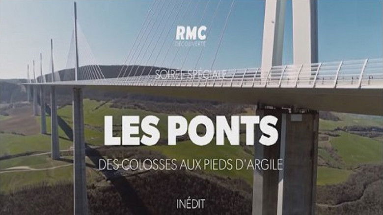 Les ponts, des colosses aux pieds d'argile