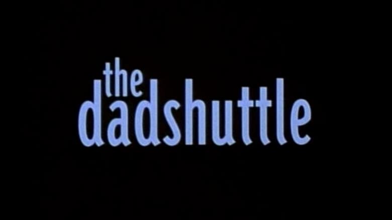 кадр из фильма The Dadshuttle