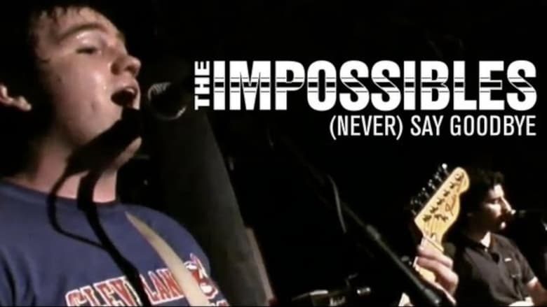 кадр из фильма The Impossibles: (Never) Say Goodbye 06/01/02