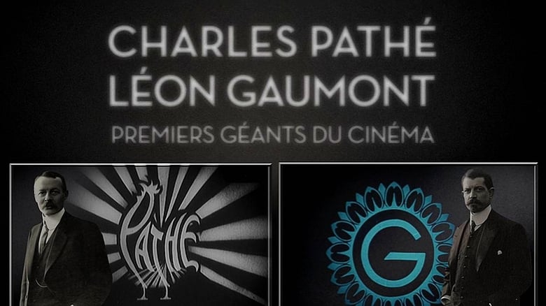 Charles Pathé et Léon Gaumont premiers géants du cinéma