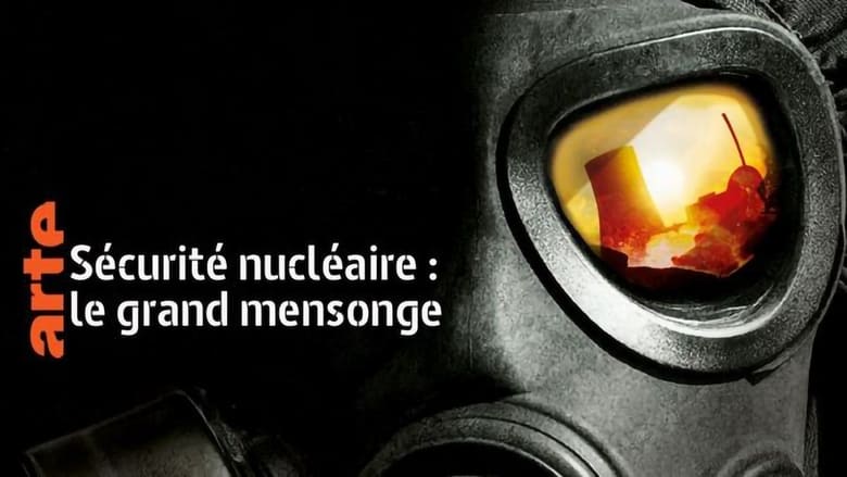 кадр из фильма Sécurité nucléaire : le grand mensonge