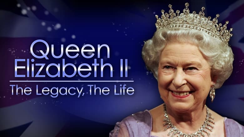 кадр из фильма Queen Elizabeth II: The Legacy, The Life