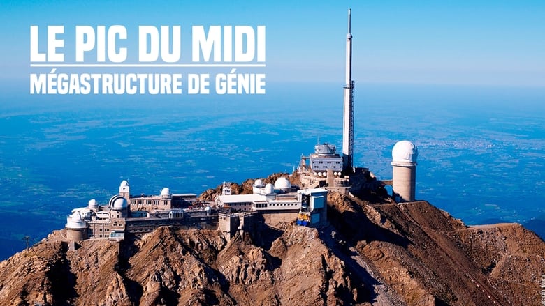 кадр из фильма Le Pic du Midi : Mégastructure de génie