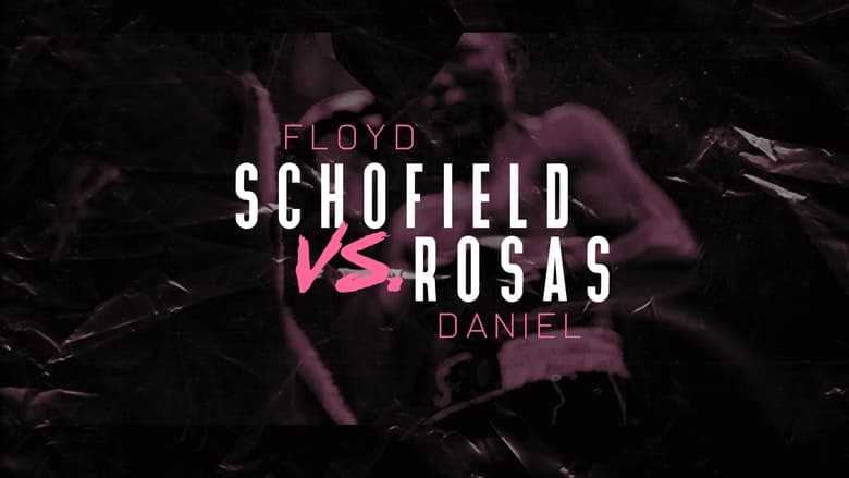 кадр из фильма Floyd Schofield vs. Daniel Rosas