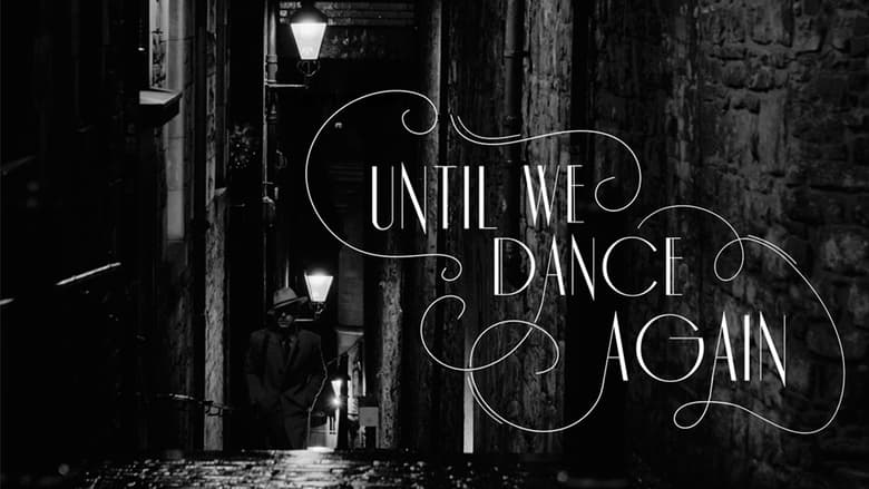 кадр из фильма Until We Dance Again