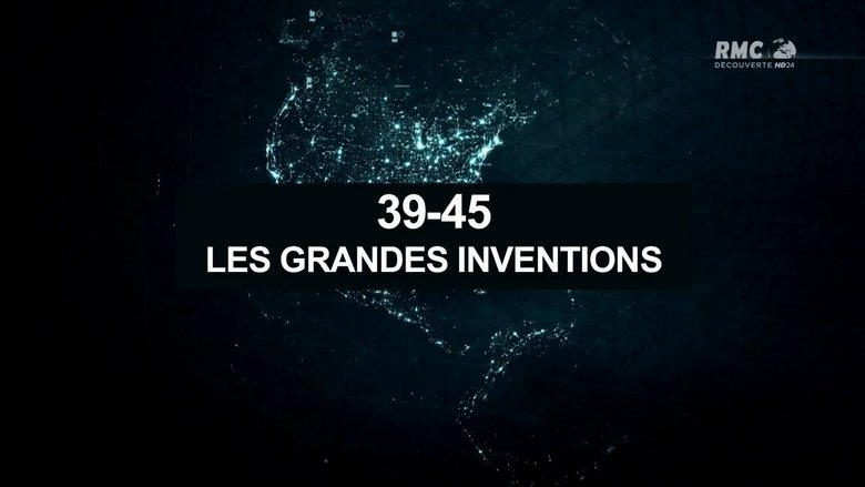 39-45 Les grandes inventions