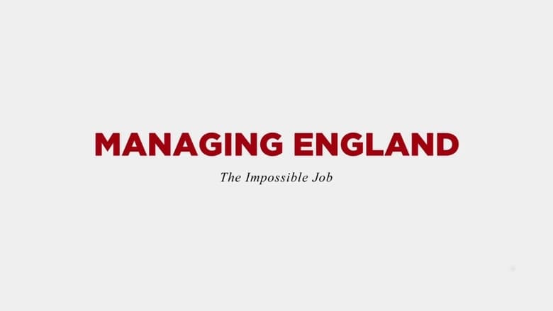 кадр из фильма Managing England: The Impossible Job