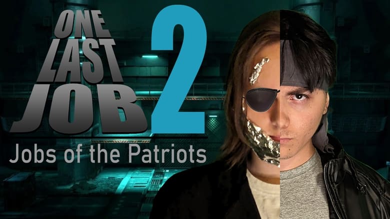 One Last Job 2: Jobs of the Patriots