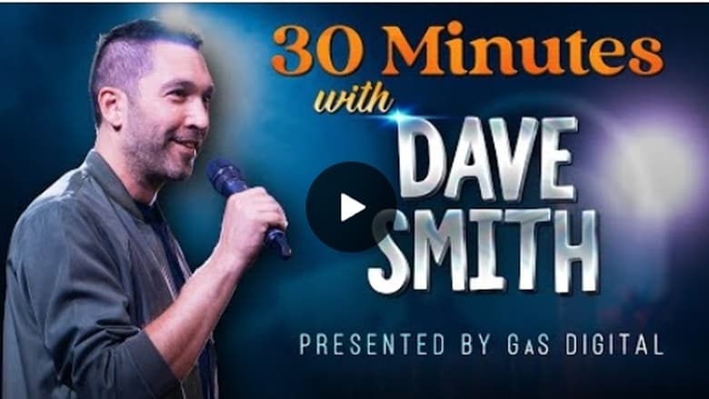 30 Minutes with Dave Smith