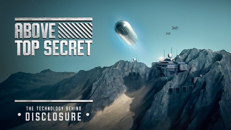 кадр из фильма Above Top Secret: The Technology Behind Disclosure