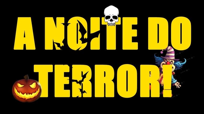 кадр из фильма A Noite do Terror!