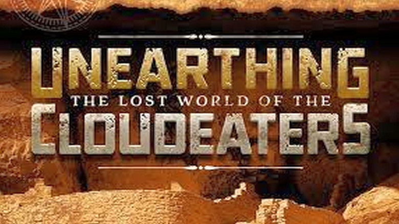 кадр из фильма Unearthing The Lost World Of The Cloudeaters