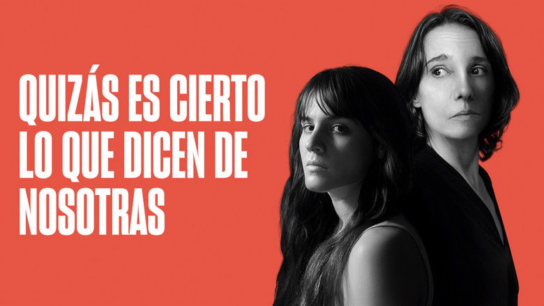 кадр из фильма Quizás es cierto lo que dicen de nosotras