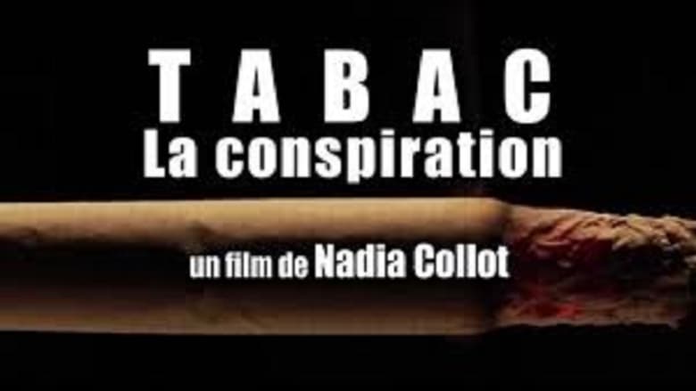 Tabac : La conspiration